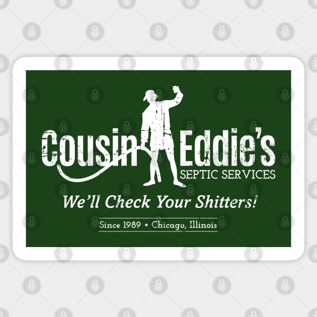 Cousin Eddie's Septic Services (white print) Sticker by SaltyCult
